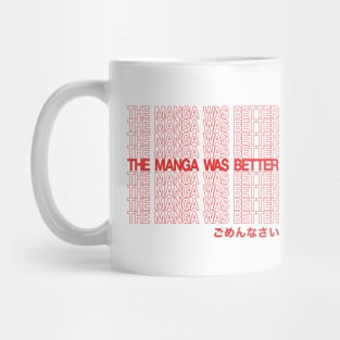 THE MANGA WAS BETTER - im sorry Mug